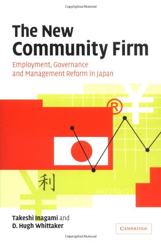Обложка книги The New Community Firm: Employment, Governance and Management Reform in Japan