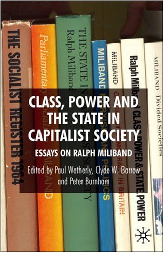 Обложка книги Class, Power and the State in Capitalist Society: Essays on Ralph Miliband
