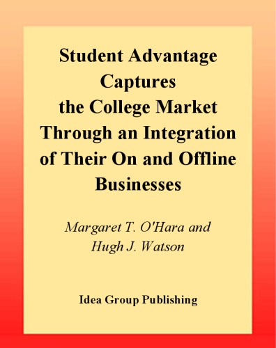 Обложка книги Student Advantage Captures the College Market through an Integration of Their on and Offline Businesses