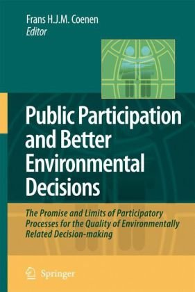 Обложка книги Public Participation and Better Environmental Decisions: The Promise and Limits of Participatory Processes for the Quality of Environmentally Related Decision-making