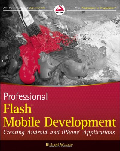 Обложка книги Professional Flash Mobile Development: Creating Android and iPhone Applications