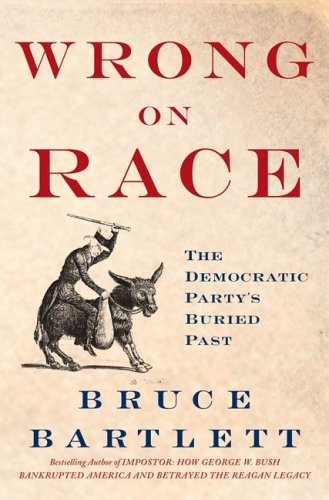 Обложка книги Wrong on Race: The Democratic Party's Buried Past