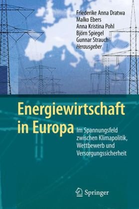 Обложка книги Energiewirtschaft in Europa: Im Spannungsfeld zwischen Klimapolitik, Wettbewerb und Versorgungssicherheit (German Edition)