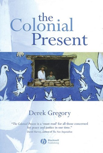 Обложка книги The Colonial Present: Afghanistan, Palestine, Iraq