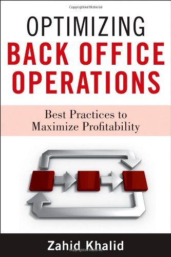 Обложка книги Optimizing Back Office Operations: Best Practices to Maximize Profitability