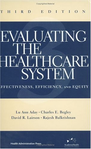 Обложка книги Evaluating the Healthcare System: Effectiveness, Efficiency, and Equity
