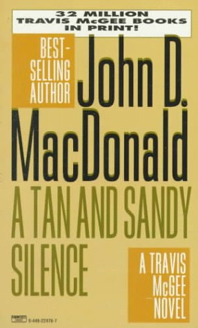 Обложка книги A Tan and Sandy Silence (Travis McGee Mysteries 13)