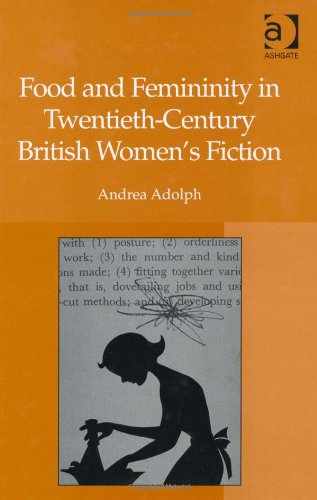 Обложка книги Food and Femininity in Twentieth-Century British Women's Fiction