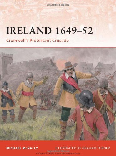 Обложка книги Ireland 1649-52: Cromwell's Protestant Crusade (Campaign)