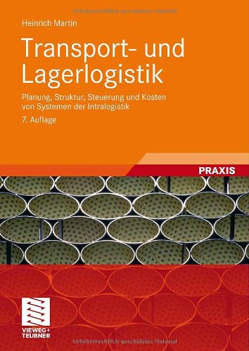 Обложка книги Transport- und Lagerlogistik: Planung, Struktur, Steuerung und Kosten von Systemen der Intralogistik, 7. Auflage