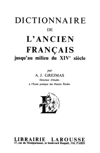Обложка книги Dictionnaire de l'Ancien Français jusqu'au milieu du XIVe siècle