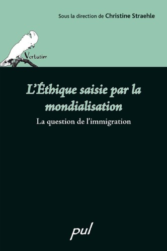 Обложка книги L'éthique saisie par la mondialisation : La question de l'immigration