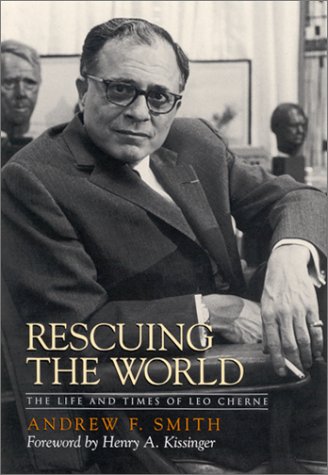 Обложка книги Rescuing the World: The Life and Times of Leo Cherne