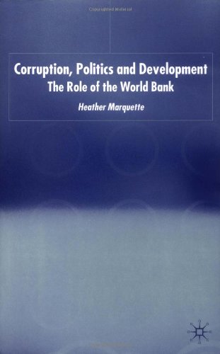 Обложка книги Corruption, Politics and Development: The Role of the World Bank (International Political Economy)