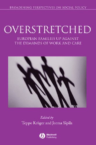Обложка книги Overstretched: European Families Up Against the Demands of Work and Care (Broadening Perspectives in Social Policy)