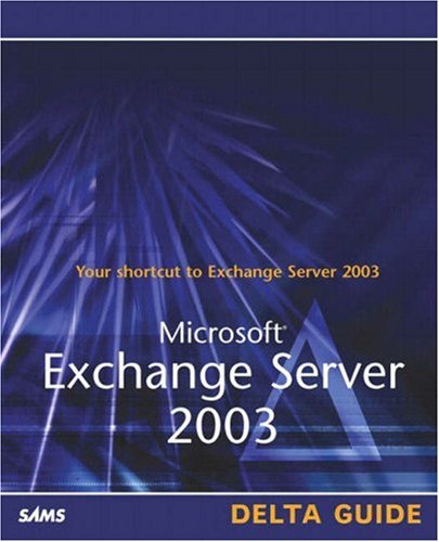 Обложка книги Microsoft Exchange Server 2003 Delta Guide