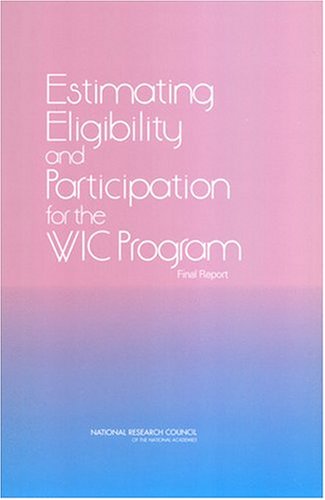 Обложка книги Estimating Eligibility and Participation for the WIC Program: Final Report