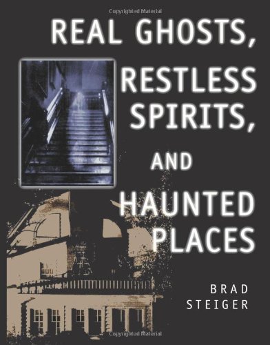 Обложка книги Real Ghosts, Restless Spirits, and Haunted Places