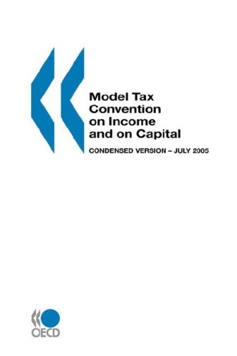 Обложка книги Model Tax Convention on Income and on Capital Model Tax Convention on Income and on Capital: Condensed version -- July 2005