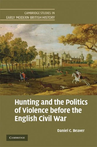 Обложка книги Hunting and the Politics of Violence before the English Civil War (Cambridge Studies in Early Modern British History)