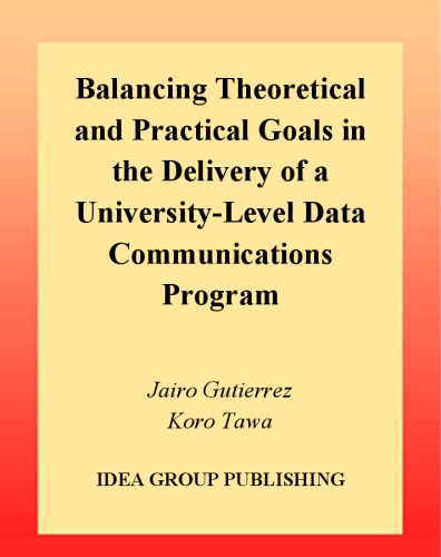 Обложка книги Balancing Theoretical and Practical Goals in the Delivery of a University-Level Data Communications Program