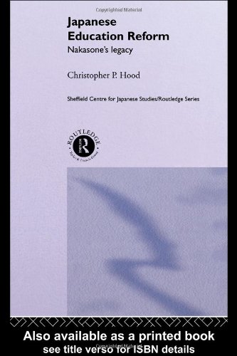 Обложка книги Japanese Education Reform: Nakasone's Legacy (Sheffield Centre for Japanese Studies Routledge Series)