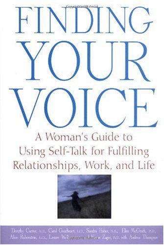 Обложка книги Finding Your Voice: A Woman's Guide to Using Self-Talk for Fulfilling Relationships, Work, and Life