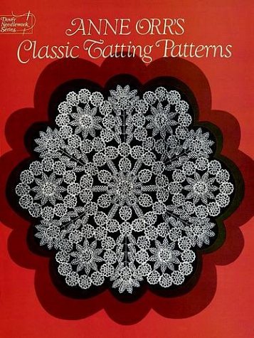 Обложка книги Anne Orr's Classic Tatting Patterns (Dover Needlework Series)