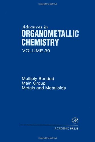 Обложка книги Multiply Bonded Main Group Metals and Metalloids, Volume 39 (Advances in Organometallic Chemistry)
