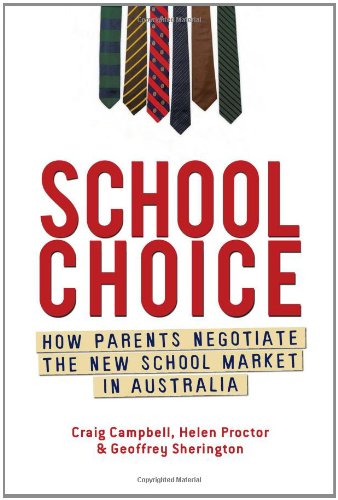 Обложка книги School choice : how parents negotiate the new school market in Australia