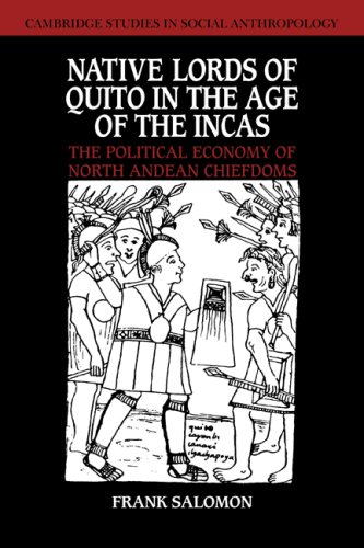 Обложка книги Native Lords of Quito in the Age of the Incas: The Political Economy of North Andean Chiefdoms (Cambridge Studies in Social and Cultural Anthropology)