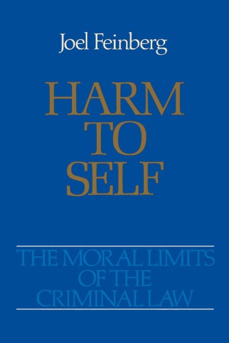 Обложка книги Harm to Self (The Moral Limits of the Criminal Law)