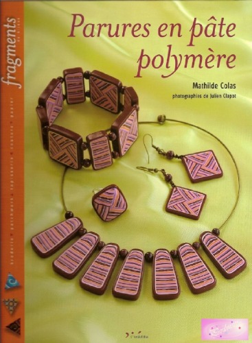 Обложка книги Parures en pâte polymère