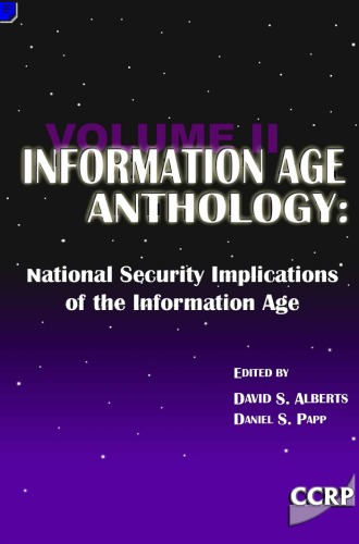 Обложка книги Information Age Anthology: National Security Implications of the Information Age (Volume II)