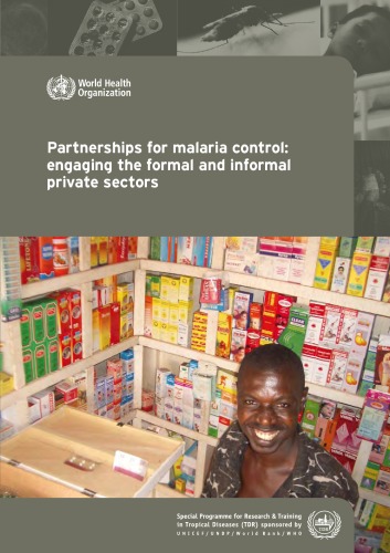 Обложка книги Partnerships For Malaria Control: Engaging the Formal and Informal Private Sectors, a Review