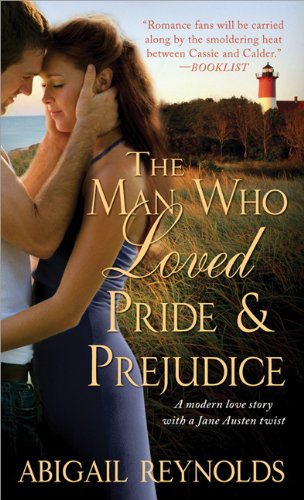 Обложка книги The Man Who Loved Pride and Prejudice: A modern love story with a Jane Austen twist
