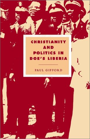 Обложка книги Christianity and Politics in Doe's Liberia (Cambridge Studies in Ideology and Religion)