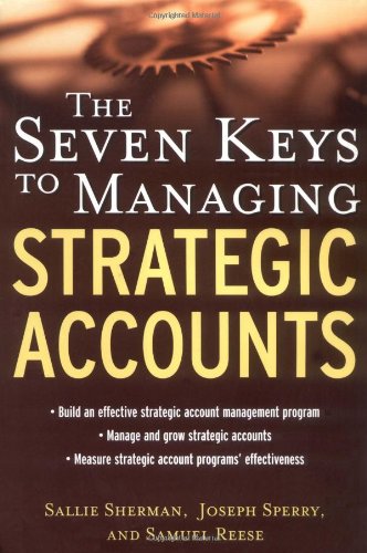 Обложка книги The Seven Keys to Managing Strategic Accounts