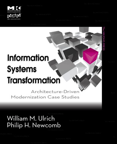 Обложка книги Information Systems Transformation: Architecture-Driven Modernization Case Studies (The MK OMG Press)
