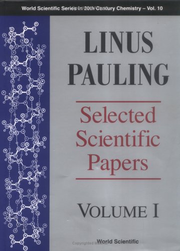 Обложка книги Linus Pauling: Selected Scientific Papers (World Scientific Series in 20th Century Chemistry , Vol 1)