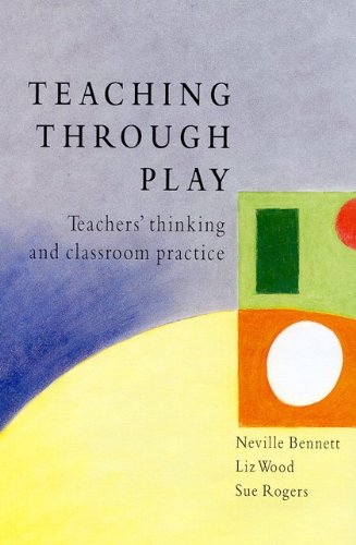 Обложка книги Teaching Through Play: Teachers' Thinking and Classroom Practice