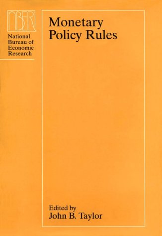 Обложка книги Monetary Policy Rules (National Bureau of Economic Research Studies in Income and Wealth)