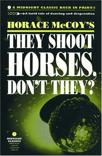 Обложка книги They Shoot Horses, Don't They? (Midnight Classics)