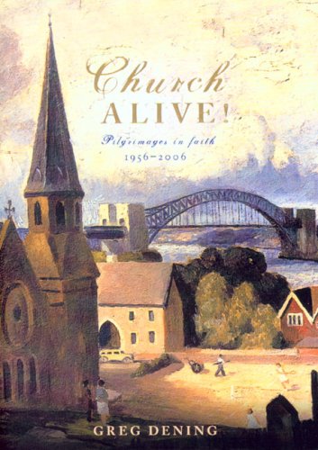 Обложка книги Church Alive!: Pilgrimages in Faith, 1956-2006