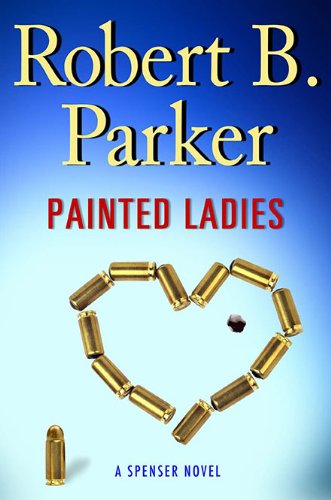 Обложка книги Painted Ladies (Spenser Mystery)