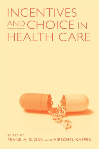 Обложка книги Incentives and Choice in Health Care