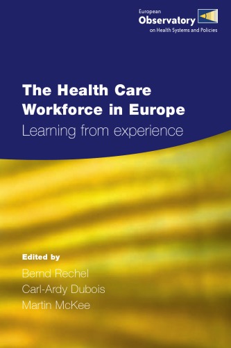 Обложка книги The Health Care Workforce in Europe: Learning from Experience