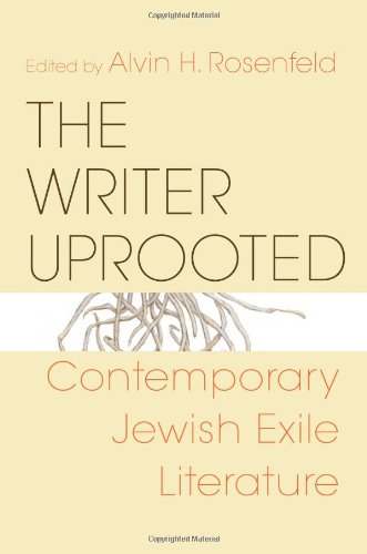 Обложка книги The Writer Uprooted: Contemporary Jewish Exile Literature (Jewish Literature and Culture)