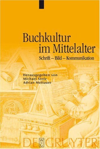 Обложка книги Buchkultur im Mittelalter. Schrift - Bild - Kommunikation