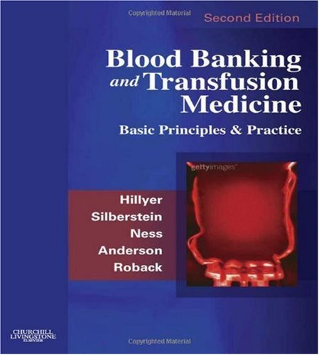 Обложка книги Blood Banking and Transfusion Medicine (Second Edition): Basic Principles and Practice